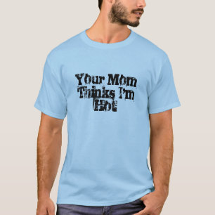 Camiseta Su mamá piensa que soy caliente