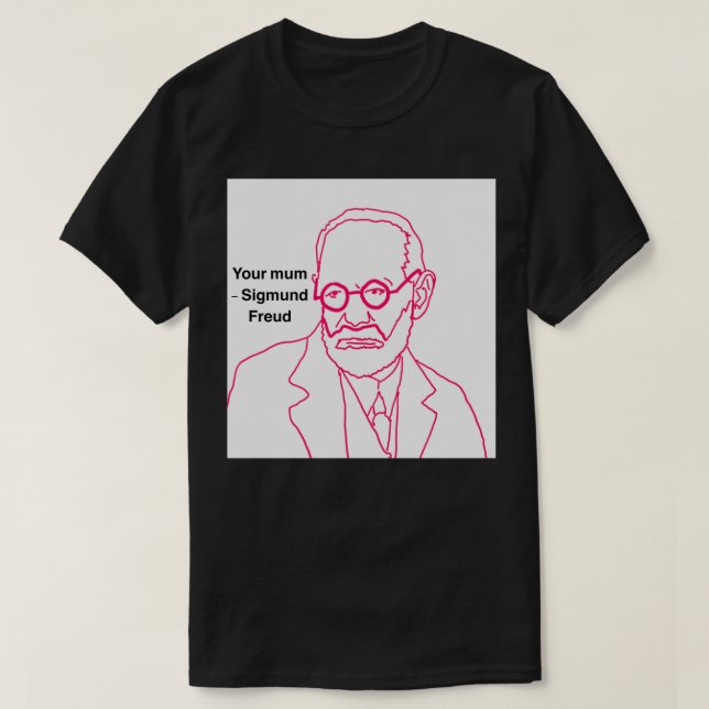 Camiseta Su mamá Sigmund Freud (Diseño del anverso)