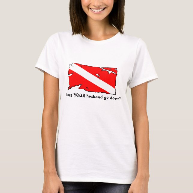 Camiseta ¿SU marido va abajo? (Anverso)