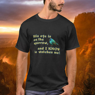 Camiseta Su Ojo Está En La Triste Biblia Cristiana Moderna