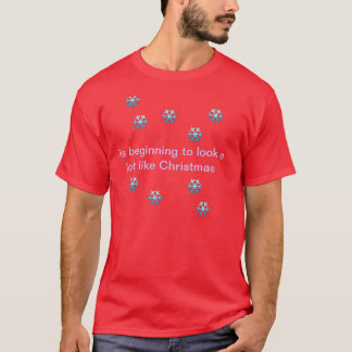 Camiseta Su principio a parecer mucho navidad