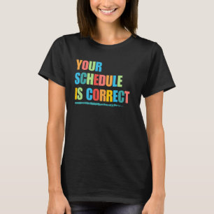 Camiseta Su programa es correcto y divertido volver a la vi