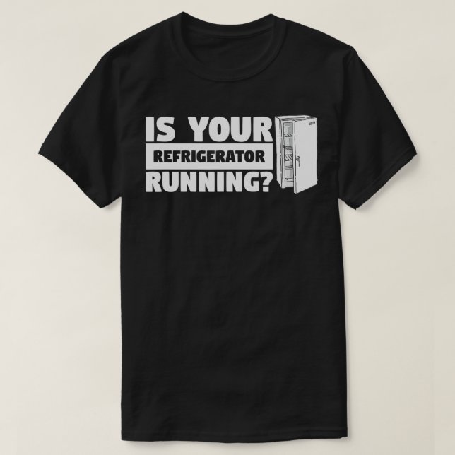 Camiseta ¿Su Refrigerador Usa Humor Sarcástico Divertido? (Diseño del anverso)