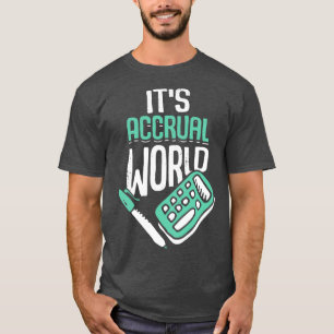 Camiseta Su regalo de Cuentas Contables Mundiales Acumulant