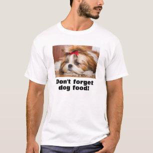Camiseta Su regalo de foto de cachorro mascota no olvide la