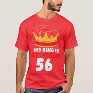 Camiseta Su Rey Oficialmente Tiene 56 Años Celebrando El Cu