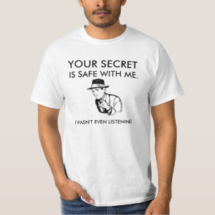 Camiseta Su secreto es seguro conmigo. No escuchaba
