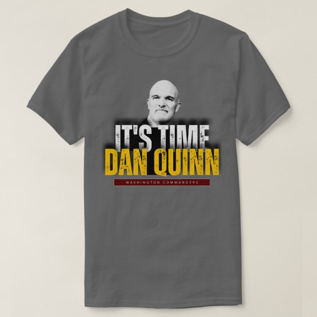 Camiseta SU TIEMPO DAN QUINN WASHINGTON COMMANDERS TShirt (Diseño del anverso)
