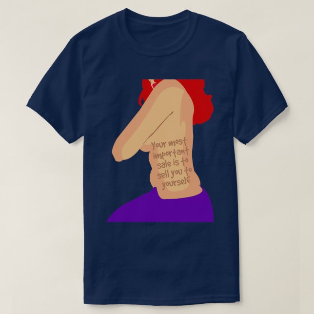 Camiseta Su venta más importante es vender su (Diseño del anverso)
