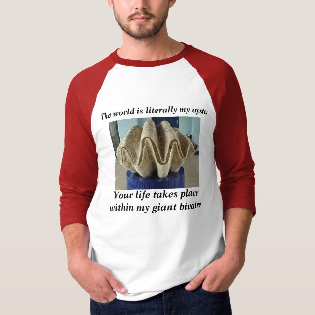 Camiseta Su vida ocurre dentro de mi bivalvo gigante (Anverso)