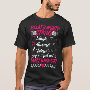 Camiseta Su y su idea de estatus de relación de barman