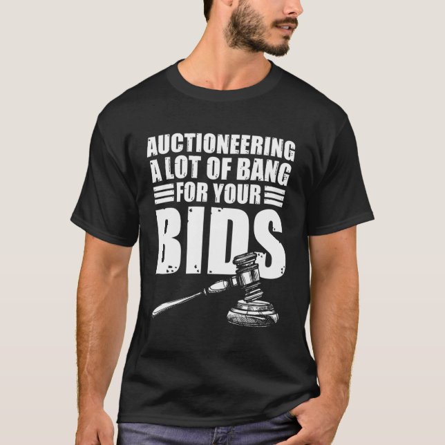 Camiseta Subasta Pun Bidding Valuer Bids Auctioneer (Anverso)