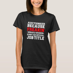 Camiseta Subastador Trabajador Milagroso Subastas Presente