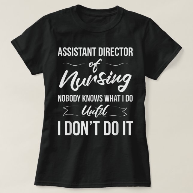 Camiseta Subdirector De Enfermería - Nadie Sabe Qué (Diseño del anverso)