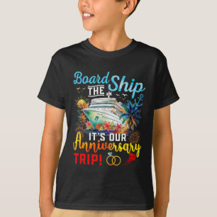Camiseta Sube A bordo Es Nuestro Viaje De Aniversario Compr