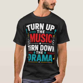 Camiseta Sube el volumen de la música