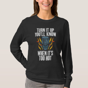 Camiseta Sube que ya sabrás cuando esté demasiado caliente 