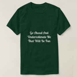 Camiseta Subestimar