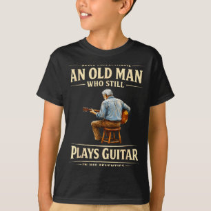 Camiseta Subestimar a un viejo que toca la guitarra setenta