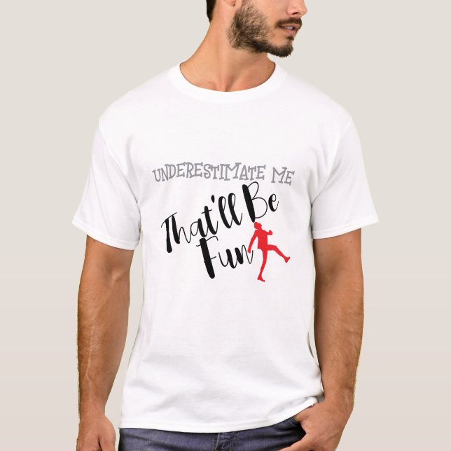 Camiseta Subestimarme que eso será tipografía divertida (Anverso)