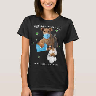 Camiseta Subestimarme que será divertido decir Airedale