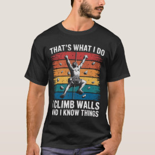 Camiseta Subida de pared divertida, eso es lo que hago, sub