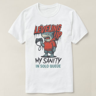 Camiseta Subiendo de Nivel Mi Cordura de Tiburón Jugador