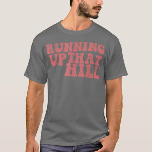 Camiseta Subiendo Esa Colina Retro Groovy Para Los Hombres
