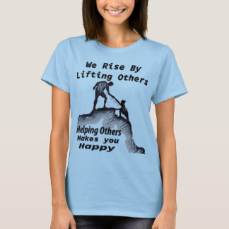 Camiseta Subimos ayudando a otras camiseta. regalo para su