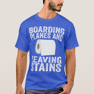 Camiseta Subir a aviones dejando manchas divertido vergonzo
