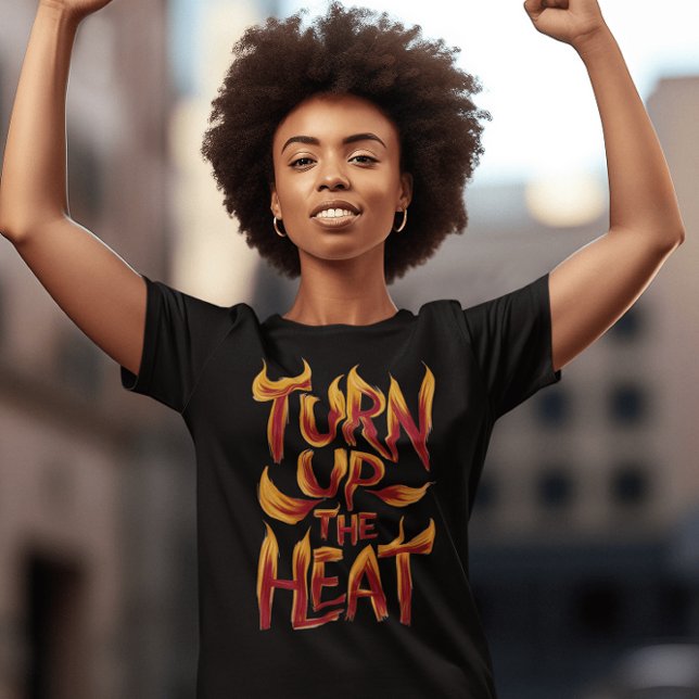 Camiseta Subir El Calor Estilizado (Subido por el creador)