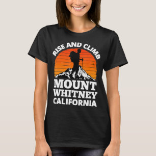 Camiseta Subir y escalar el Monte Whitney California