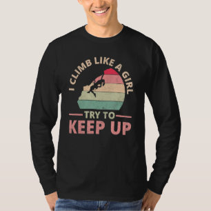 Camiseta Subo Como Un Chica Intento Seguir Subiendo Vintag