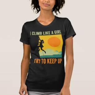 Camiseta Subo Como Una Diversión De Escalada Chica