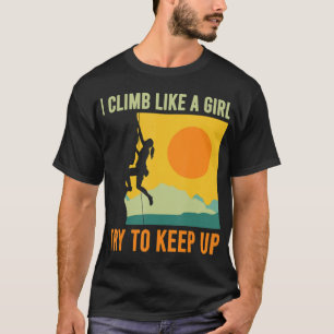 Camiseta Subo Como Una Diversión De Escalada Chica