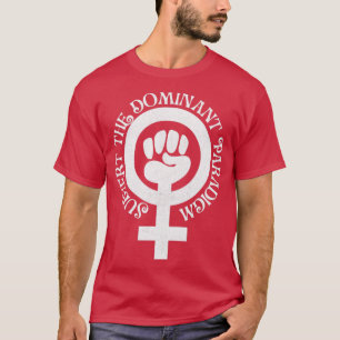 Camiseta Subvertir El Paradigma Dominante Blanco
