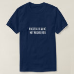 Camiseta Success Is Made, Not Wished For – Motivational<br><div class="desc">Success doesn’t come from wishing—it comes from action. This “Success Is Made, Not Wished For” motivational T-shirt is a powerful reminder to take control of your goals and create the future you want. Perfect for entrepreneurs, students, athletes, and anyone striving for personal growth, this inspirational shirt encourages hard work, determination,...</div>