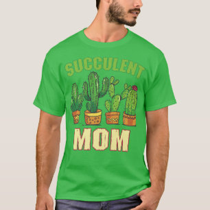 Camiseta Succulent Mom Gardening Flower Farmer Plant Garden