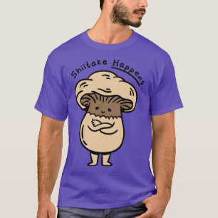 Camiseta Sucede la ingesta de hongos hongos de hongos de ho