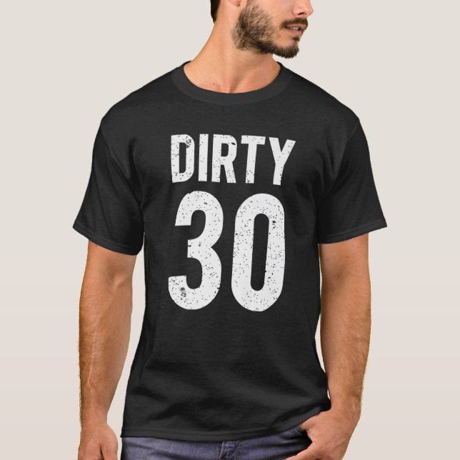 Camiseta Sucias Ideas De 30 Años Para El Hombre De 30 Años  (Anverso)