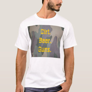 Camiseta Suciedad. Cerveza. Armas