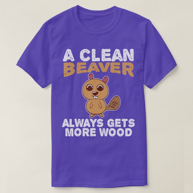 Camiseta Sucio Funny Adulto Limpio Beaver Madera (Diseño del anverso)