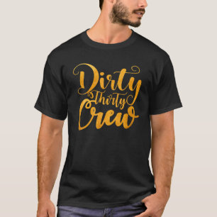 Camiseta Sucio Trigésimo Trigésimo Cumpleaños Treinta Pr