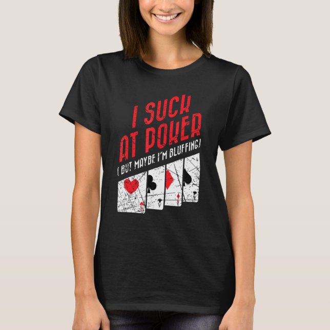 Camiseta Suck En El Poker Juego De Poker (Anverso)