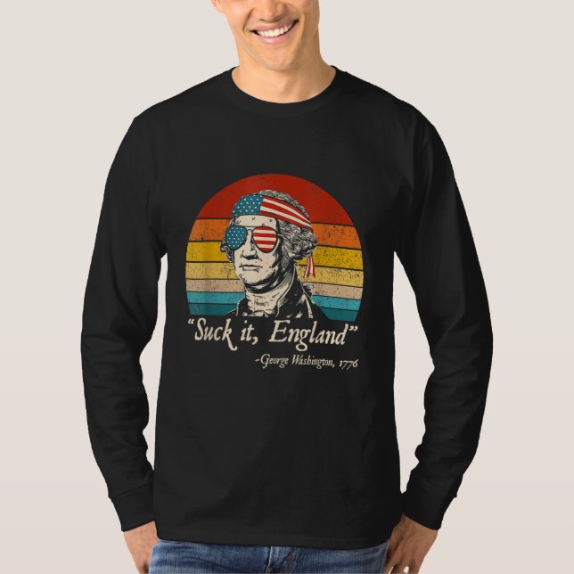 Camiseta Suck It England  4th of July George Washington 177 (Anverso)