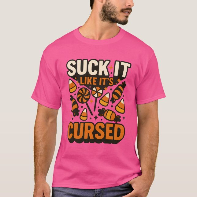 CAMISETA SUCK IT LIKE IT’S CURSED (Anverso)