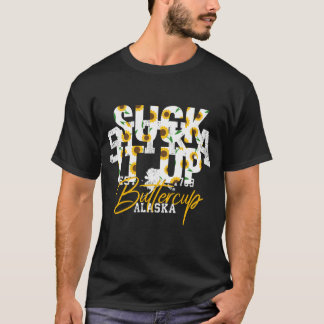 Camiseta Suck It Up Buttercup Funny Saying Floral Graphic S