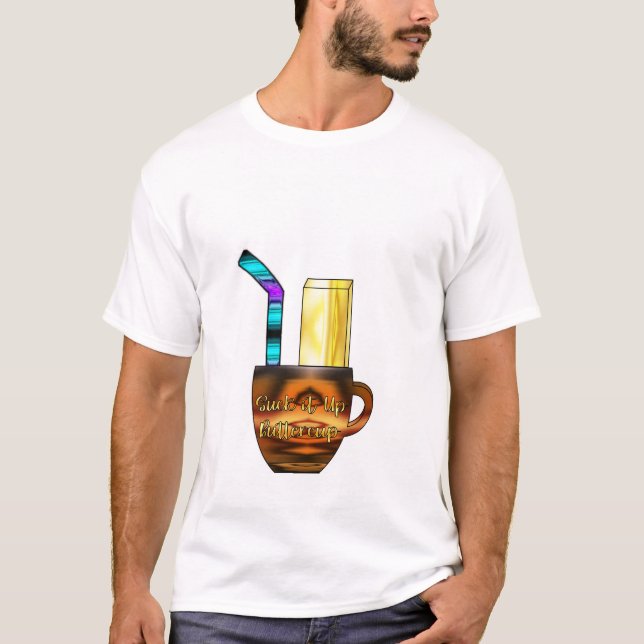 Camiseta Suck It Up Buttercup Shirt (Anverso)