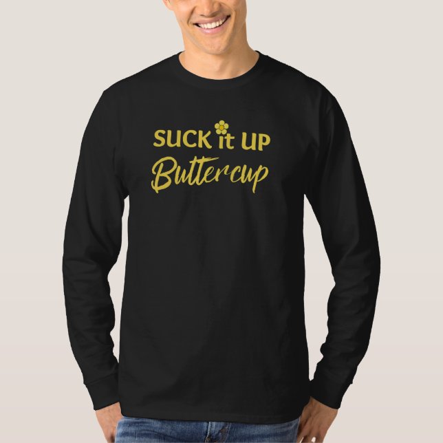 Camiseta Suck It Up Buttercup Women's Floral Sarcastic  Say (Anverso)
