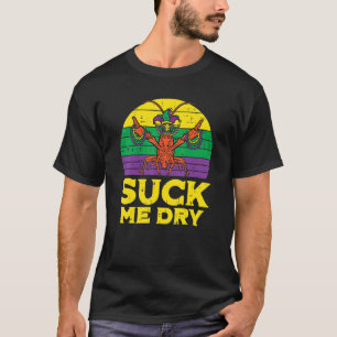 Camiseta Suck Me Dry Crawfish Retro Funny Mens Mardi Gras M